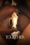 Nonton Film Together (2025) Subtitle Indonesia