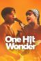 Nonton Film One Hit Wonder (2025) Subtitle Indonesia