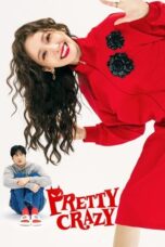Nonton Film Pretty Crazy (2025) Subtitle Indonesia
